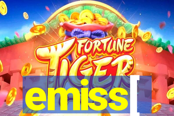 emiss[